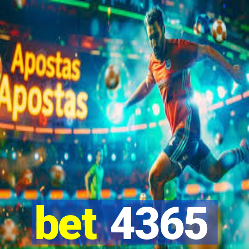 bet 4365